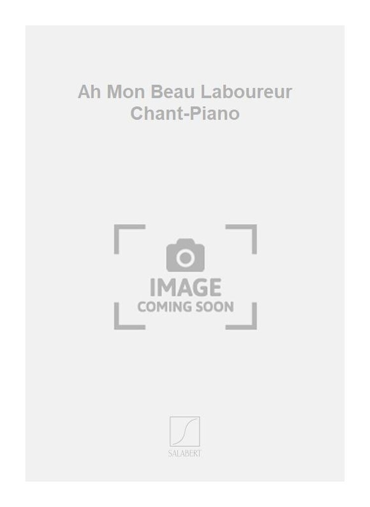 Ah Mon Beau Laboureur Chant-Piano